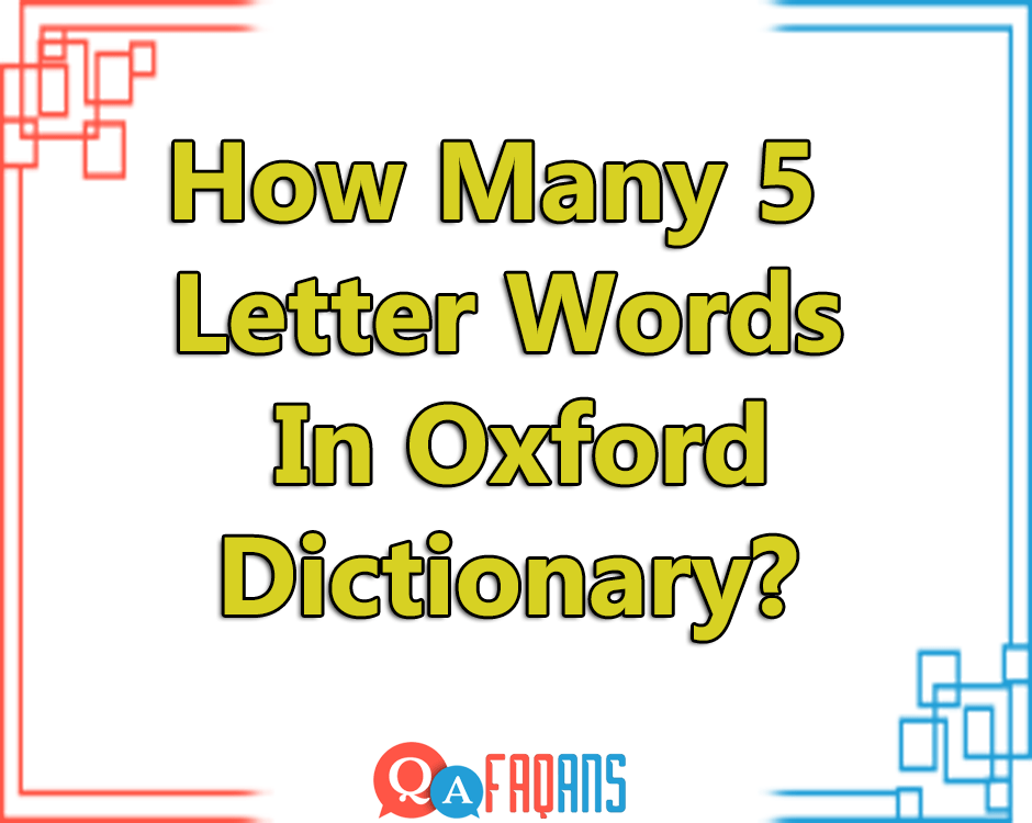 How Many 5 Letter Words In Oxford Dictionary?