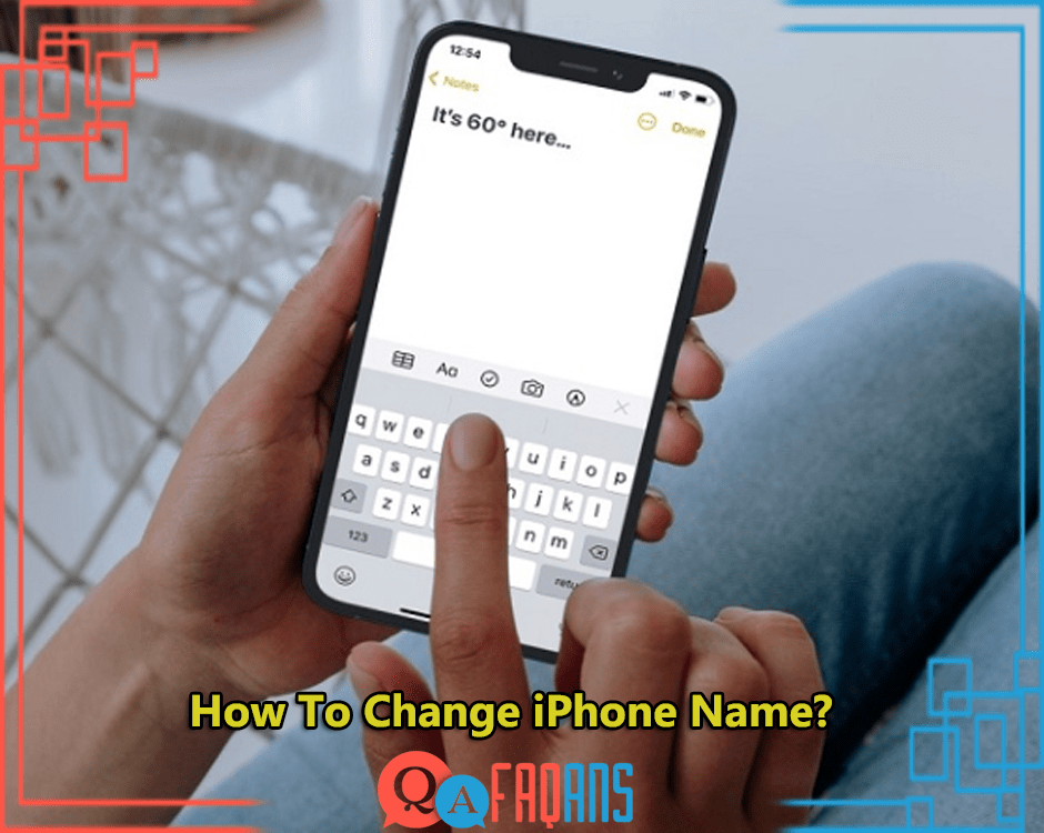 How To Change iPhone Name?
