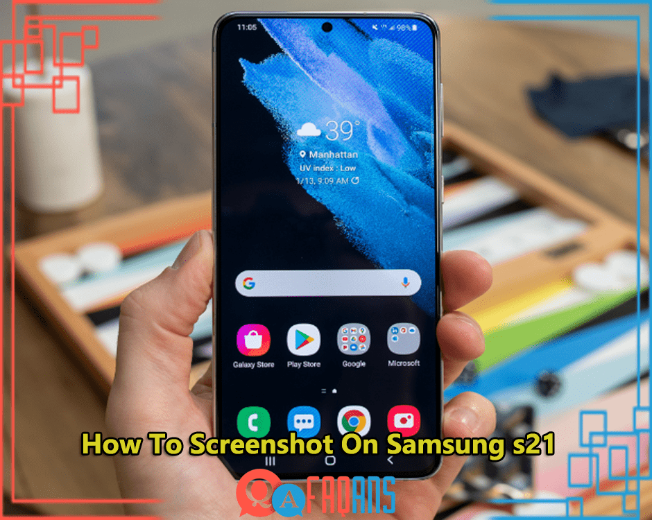 How To Screenshot On Samsung s21?