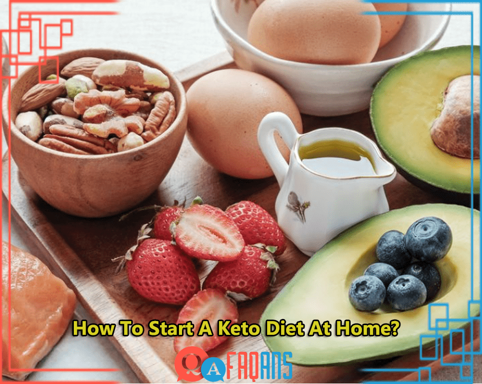 How To Start A Keto Diet At Home?