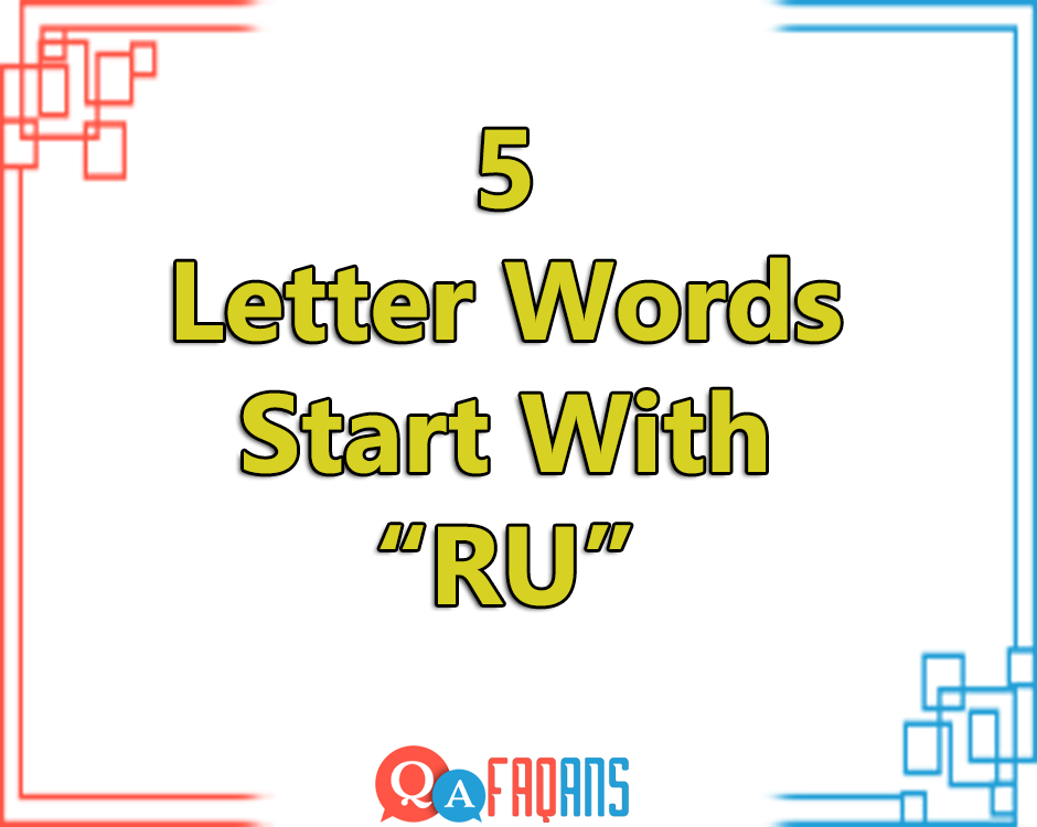 What 5 Letter Words Start With RU?