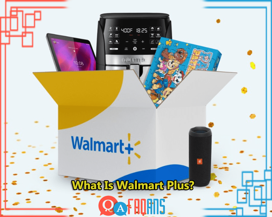 What Is Walmart Plus?