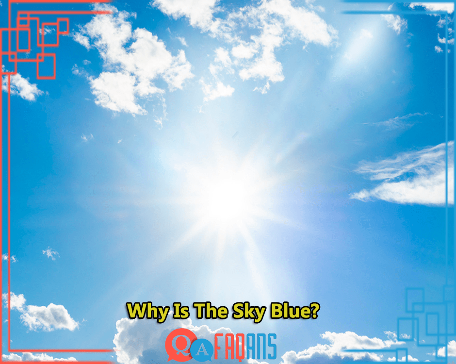 Why Is The Sky Blue?